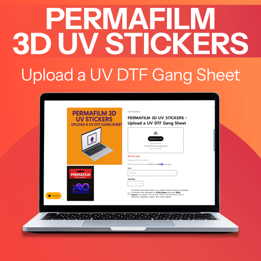 PERMAFILM 3D UV STICKERS - Upload a UV DTF Gang Sheet